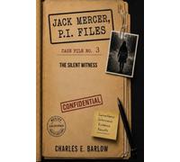 JACK MERCER, P.I. FILES: The Silent Witness