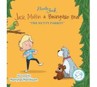 Jack, Muffin & Basingstoke Bear: The Nutty Parrot: 3