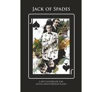 Jack of Spades: A Spy’s Notebook: Playing Card Notebook for Men - 110 Lined Pages - Stylish Gift for Notes, Ideas, and Everyday Plans