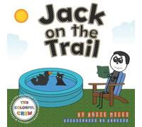 Jack on the Trail: A Colorful Crew Story (The Colorful Crew Series)