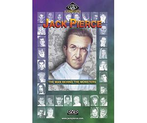 JACK PIERCE - THE MAN BEHIND THE MONSTERS