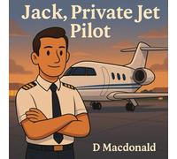 Jack, Private Jet Pilot (Pilots of the World)
