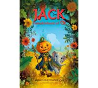 Jack Pumpkinhead of Oz (A Magical Adventure in the Land of Oz): with original Illustrations