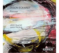 JACK Quartet, Jason Hardink - Jason Eckardt: Passage