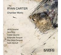 JACK Quartet, Yarn/Wire, Calder Quartet, Emanuele Torquati - Ryan Carter: Chamber Works