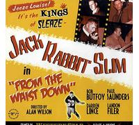 Jack Rabbit Slim - From the Waist Down [VINYL]