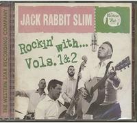Jack Rabbit Slim - Rockin' With Vol's 1 & 2