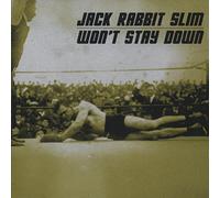 Jack Rabbit Slim - Won'T Stay Down