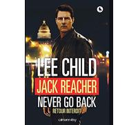 Jack Reacher – Never Go Back (Retour interdit) – Éditions Calmann-Lévy