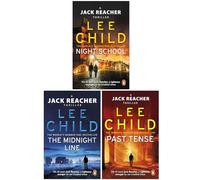 Jack Reacher Series (21-23) Lee Child Collection 3 Books Bundle (Night School, The Midnight Line, Past Tense)