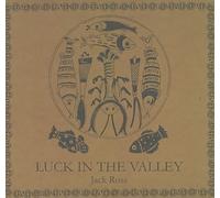 JACK ROSE - LUCK IN THE VALLEY NEW CD