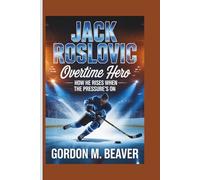 Jack Roslovic: Overtime Hero - How He Rises When the Pressure’s On