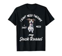 Jack Russel Dog Lover Design, I Just Need My Jack Russel T-Shirt