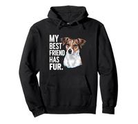Jack Russel Terrier saying my best friend has fur Pullover Hoodie