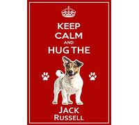 Jack Russell Terrier Dog Gift - Keep Calm - Hug the Jack Russell Large Fun flexible Fridge Magnet- size 16cms x 10 cms (approx. 6" x4")