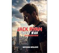 JACK RYAN: GHOST WAR (Movie Review): A Pulse-Pounding Espionage Thriller Unfolding