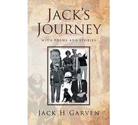 Jack’s Journey: With Poems and Stories