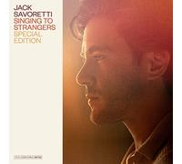 Jack Savoretti – Singing to Strangers – Special Edition