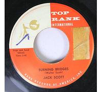 JACK SCOTT 45 RPM Burning Bridges / Oh, Little One