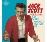 Jack Scott - Debut Album / What In The Worlds Come Over You [CD]