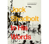 Jack Shadbolt: In His Words