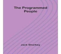 Jack Sharkey The programmed people Book Book Jack Sharkey Multicolor