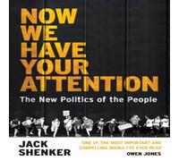 Jack Shenker Now We Have Your Attention Paperback Book Jack Shenker Multicolor