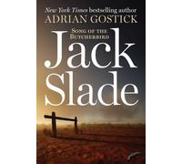 Jack Slade : Song of the Butcherbird