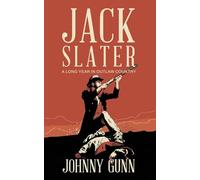 Jack Slater: A Long Year In Outlaw Country: 2