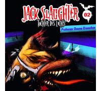 Jack Slaughter-Tochter des Lichts - 02: Professor Dooms Erwachen