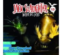 JACK SLAUGHTER TOCHTER DES LICHTS "13: PONYHOF.." CD