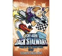 Jack Stalwart: Peril at the Grand Prix: Italy: Book 8 (Jack Stalwart, 8)
