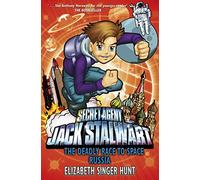 Jack Stalwart: The Deadly Race to Space: Russia: Book 9