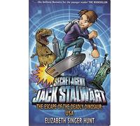 [(Jack Stalwart: The Escape of the Deadly Dinosaur : USA: Book 1)] [By (author) Elizabeth Singer Hunt] published on (May, 2006)