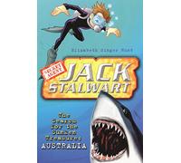 Jack Stalwart: The Search for the Sunken Treasure: Australia: Book 2