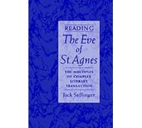 Jack Stillinger Reading The Eve of St Agnes (Hardback)