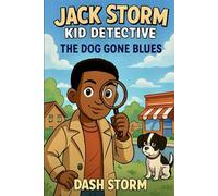 Jack Storm: Kid Detective: The Dog Gone Blues