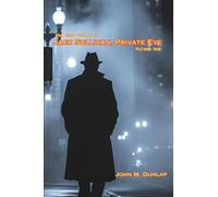 Jack Sullivan, Private Eye: Volume One (The Case Files of Jack Sullivan, Private Eye)