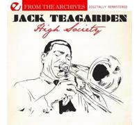 Jack Teagarden - High Society - From The Archives (Digitally Remastered)
