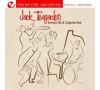 Jack Teagarden - Swingin' On A Teagarden Gate - From The Archives (Digitally Remastered)