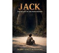 Jack: The Ballad Of The Poor Bastard