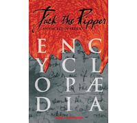 Jack the Ripper: An Encyclopedia