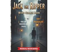Jack The Ripper And Victorian London Word Search Book: Jack The Ripper: Word search with Easy to Read Print about London, Victorian True Crime in1888, ... pages ... Gifts for Vacations, Holidays