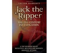 Jack the Ripper The 21st Century Investigation by Marriott, Trevor (2007) Paperback