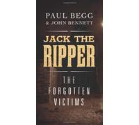 Jack the Ripper: The Forgotten Victims