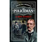 Jack the Ripper - The Policeman : A New Suspect