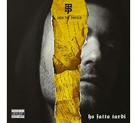 Jack the Smoker - Ho Fatto Tardi