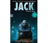 Jack: The Tale of Frost: 2 (Claus Universe)