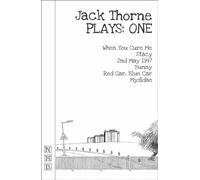 Jack Thorne Plays: One (When You Cure Me, Stacy, 2nd May 1997, Bunny, Red Car, Blue Car, Mydidae) (NHB Collected Works) (NHB Modern Plays)