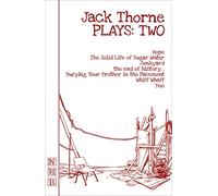 Jack Thorne Plays: Two: (NHB Collected Works)